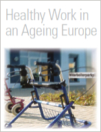 Healthy Work in an ageing Europe